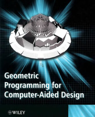 خرید و دانلود نسخه کامل کتاب Geometric programming for computer aided design
