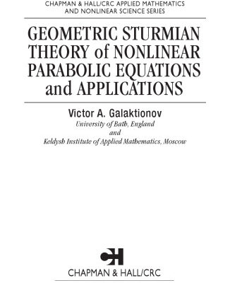 خرید و دانلود نسخه کامل کتاب Geometric sturmian theory of nonlinear parabolic equations and applications