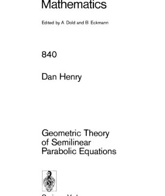 خرید و دانلود نسخه کامل کتاب Geometric Theory of Semilinear Parabolic Equations