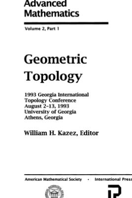 خرید و دانلود نسخه کامل کتاب Geometric Topology: 1993 Georgia International Topology Conference, August 2-13, 1993, University of Georgia, Athens, Georgia