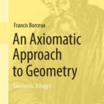 خرید و دانلود نسخه کامل کتاب Geometric Trilogy I. An Axiomatic Approach to Geometry
