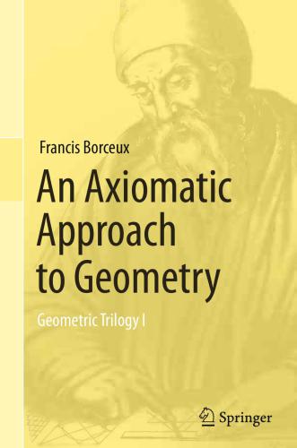 خرید و دانلود نسخه کامل کتاب Geometric Trilogy I. An Axiomatic Approach to Geometry_68a874013f7bf.jpeg خرید و دانلود نسخه کامل کتاب Geometric Trilogy I. An Axiomatic Approach to Geometry