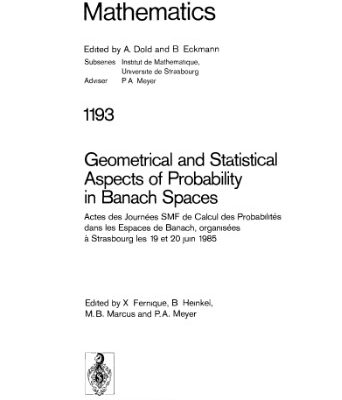 خرید و دانلود نسخه کامل کتاب Geometrical and Statistical Aspects of Probability in Banach Spaces