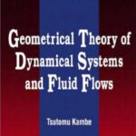 خرید و دانلود نسخه کامل کتاب Geometrical theory of dynamical systems and fluid flows