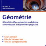 خرید و دانلود نسخه کامل کتاب Géométrie, Licence 3 Mathématiques : Géométrie affine, géométrie euclidienne & introduction à la géométrie projective