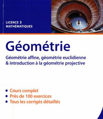 خرید و دانلود نسخه کامل کتاب Géométrie, Licence 3 Mathématiques : Géométrie affine, géométrie euclidienne & introduction à la géométrie projective