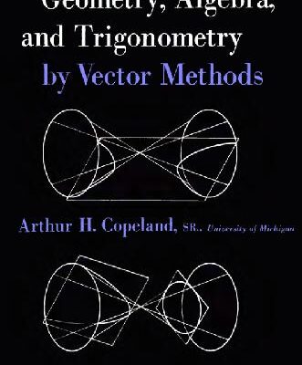 خرید و دانلود نسخه کامل کتاب Geometry, algebra, and trigonometry by vector methods