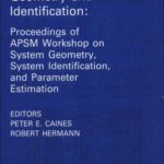 خرید و دانلود نسخه کامل کتاب Geometry and Identification: Proceedings of APSM Workshop on System Geometry, System Identification, and Parameter Estimation