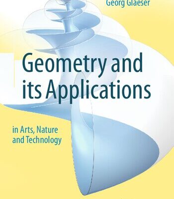 خرید و دانلود نسخه کامل کتاب Geometry and its Applications in Arts, Nature and Technology