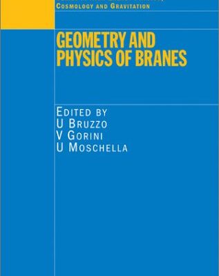 خرید و دانلود نسخه کامل کتاب Geometry and physics of branes