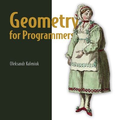 خرید و دانلود نسخه کامل کتاب Geometry for Programmers