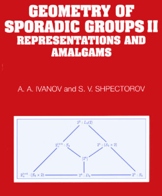 خرید و دانلود نسخه کامل کتاب Geometry of Sporadic Groups II: Representations and Amalgams (Encyclopedia of Mathematics and its Applications 91)