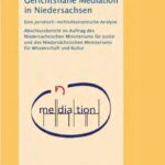 خرید و دانلود نسخه کامل کتاب Gerichtsnahe Mediation in Niedersachsen. Eine juristisch-rechtsökonomische Analyse