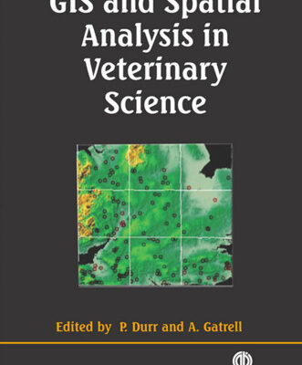 خرید و دانلود نسخه کامل کتاب GIS and Spatial Analysis in Veterinary Science (Cabi Publishing)
