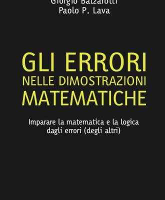 خرید و دانلود نسخه کامل کتاب Gli errori nelle dimostrazioni matematiche: imparare la matematica e la logica dagli errori (degli altri)
