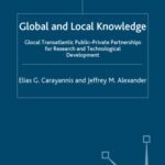 خرید و دانلود نسخه کامل کتاب Global and Local Knowledge: Global Transatlantic Public-Private Partnerships for Research and Technological Development