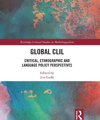 خرید و دانلود نسخه کامل کتاب Global CLIL: Critical, Ethnographic and Language Policy Perspectives