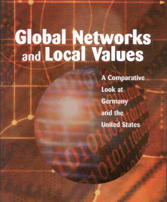 خرید و دانلود نسخه کامل کتاب Global Networks and Local Values: A Comparative Look at Germany and the United States