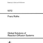 خرید و دانلود نسخه کامل کتاب Global Solutions of Reaction-Diffusion Systems