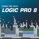 خرید و دانلود نسخه کامل کتاب Going Pro with Logic Pro 8 (Book)