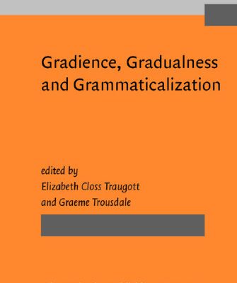 خرید و دانلود نسخه کامل کتاب Gradience, Gradualness and Grammaticalization
