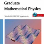 خرید و دانلود نسخه کامل کتاب Graduate Mathematical Physics, with MATHEMATICA Supplements