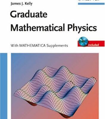 خرید و دانلود نسخه کامل کتاب Graduate Mathematical Physics, with MATHEMATICA Supplements