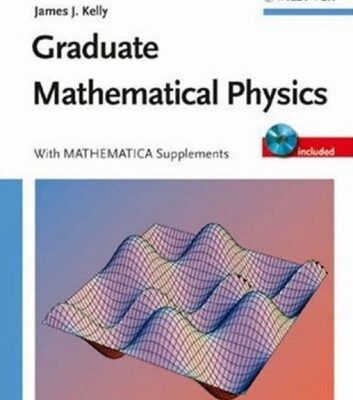 خرید و دانلود نسخه کامل کتاب Graduate Mathematical Physics: With MATHEMATICA Supplements