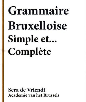 خرید و دانلود نسخه کامل کتاب Grammaire bruxelloise : ‘simple … complète’