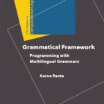 خرید و دانلود نسخه کامل کتاب Grammatical framework : programming with multilingual grammars
