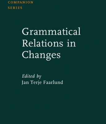 خرید و دانلود نسخه کامل کتاب Grammatical Relations in Change (Studies in Language Companion Series)