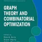 خرید و دانلود نسخه کامل کتاب Graph Theory and Combinatorial Optimization (Gerad 25th Anniversary Series)