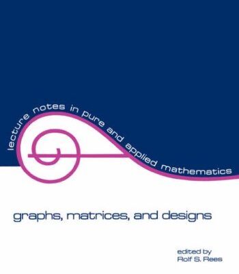 خرید و دانلود نسخه کامل کتاب Graphs, matrices, and designs: Festschrift in honor of Norman J. Pullman