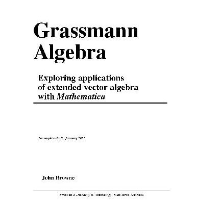 خرید و دانلود نسخه کامل کتاب Grassmann algebra. Exploring applications of extended vector algebra with Mathematica