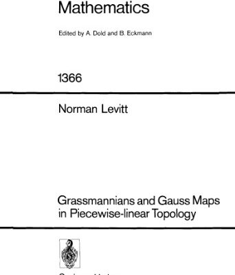 خرید و دانلود نسخه کامل کتاب Grassmannians and Gauss Maps in Piecewise-Linear Topology