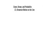 خرید و دانلود نسخه کامل کتاب Green, Brown, and probability & Brownian motion on the line