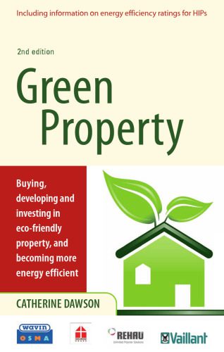 خرید و دانلود نسخه کامل کتاب Green Property: Buying, Developing and Investing in Eco-Friendly Property, and Becoming More Energy Efficient (Complete Guide)_68b46b4e42042.jpeg خرید و دانلود نسخه کامل کتاب Green Property: Buying, Developing and Investing in Eco-Friendly Property, and Becoming More Energy Efficient (Complete Guide)