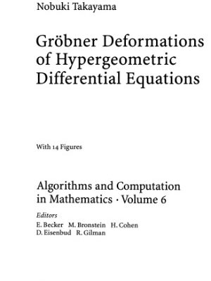 خرید و دانلود نسخه کامل کتاب Groebner Deformations of Hypergeometric Differential Equations