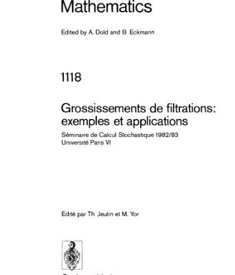 خرید و دانلود نسخه کامل کتاب Grossissements de filtrations, exemples et applications(fr