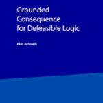 خرید و دانلود نسخه کامل کتاب Grounded consequence for defeasible logic