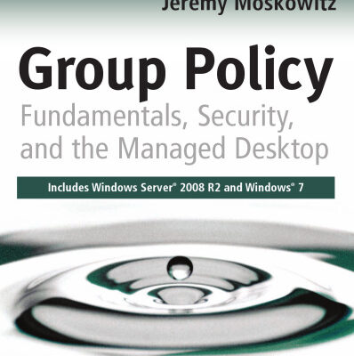 خرید و دانلود نسخه کامل کتاب Group Policy: Fundamentals, Security, and the Managed Desktop