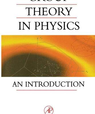 خرید و دانلود نسخه کامل کتاب Group Theory in Physics: An introduction (Techniques of Physics Series)