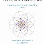 خرید و دانلود نسخه کامل کتاب Groupes algebre et géometrie, tome 3: Surfaces de Riemann, equation de Halphen et groupes polyédraux