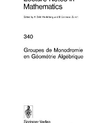 خرید و دانلود نسخه کامل کتاب Groupes de Monodromie en Geometrie Aigebrique