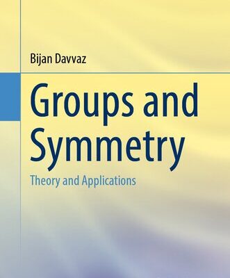 خرید و دانلود نسخه کامل کتاب Groups and Symmetry: Theory and Applications