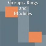 خرید و دانلود نسخه کامل کتاب Groups, Rings, Modules