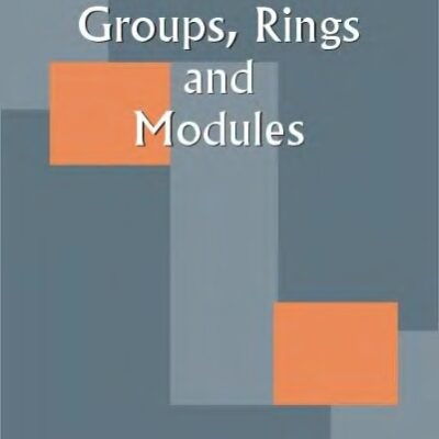 خرید و دانلود نسخه کامل کتاب Groups, Rings, Modules