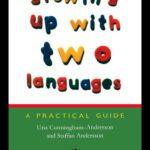 خرید و دانلود نسخه کامل کتاب Growing up with Two Languages: A Practical Guide