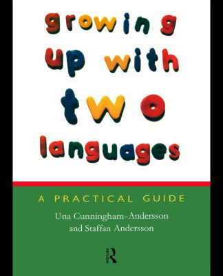 خرید و دانلود نسخه کامل کتاب Growing up with Two Languages: A Practical Guide