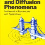 خرید و دانلود نسخه کامل کتاب Growth and Diffusion Phenomena: Mathematical Frameworks and Applications